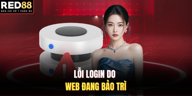 Lỗi login do web đang bảo trì